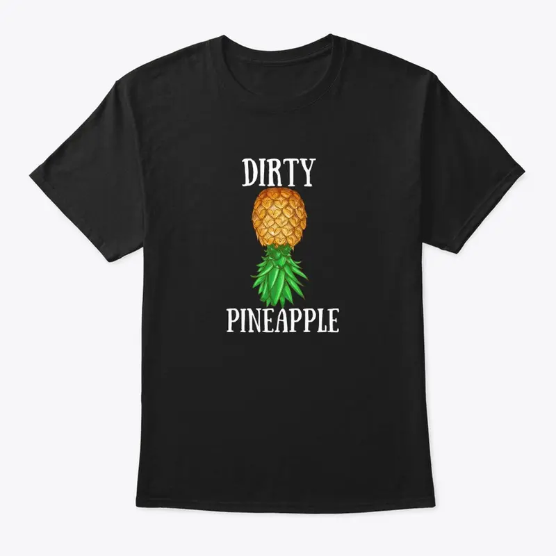 DIRTY PINEAPPLE