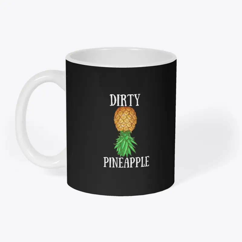 DIRTY PINEAPPLE