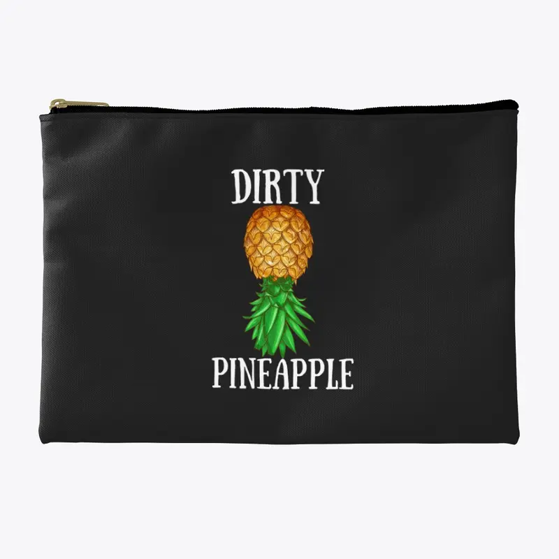 DIRTY PINEAPPLE