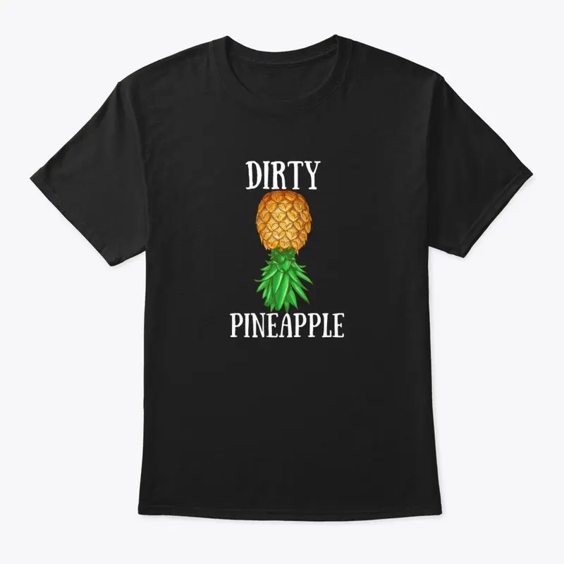 DIRTY PINEAPPLE