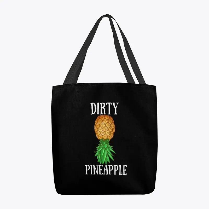 DIRTY PINEAPPLE