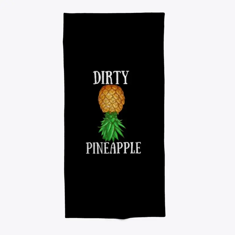 DIRTY PINEAPPLE